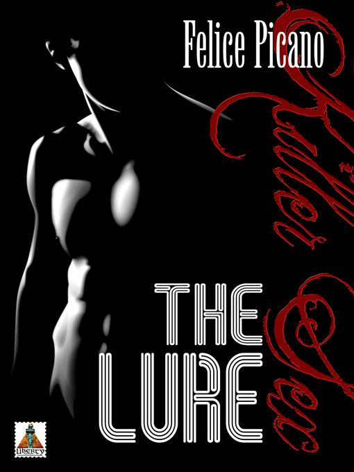 Title details for The Lure by Felice Picano - Available